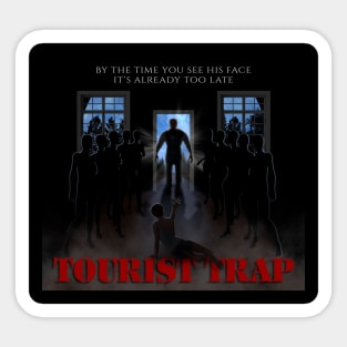 Welcome to Tourist Trap Sticker